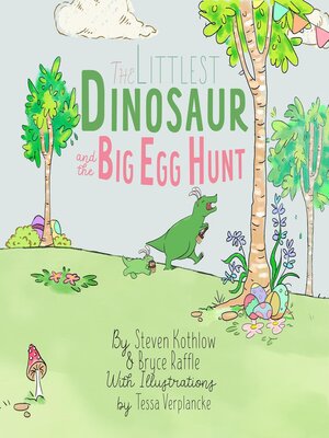 cover image of The Littlest Dinosaur and the Big Egg Hunt